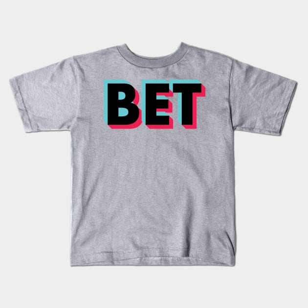 Bet Glitch Black Kids T-Shirt by BeyondTheDeck